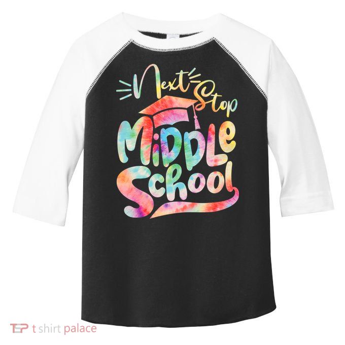 Cute Colorful Tie Dye Next Stop Middle School Toddler Fine Jersey T-Shirt