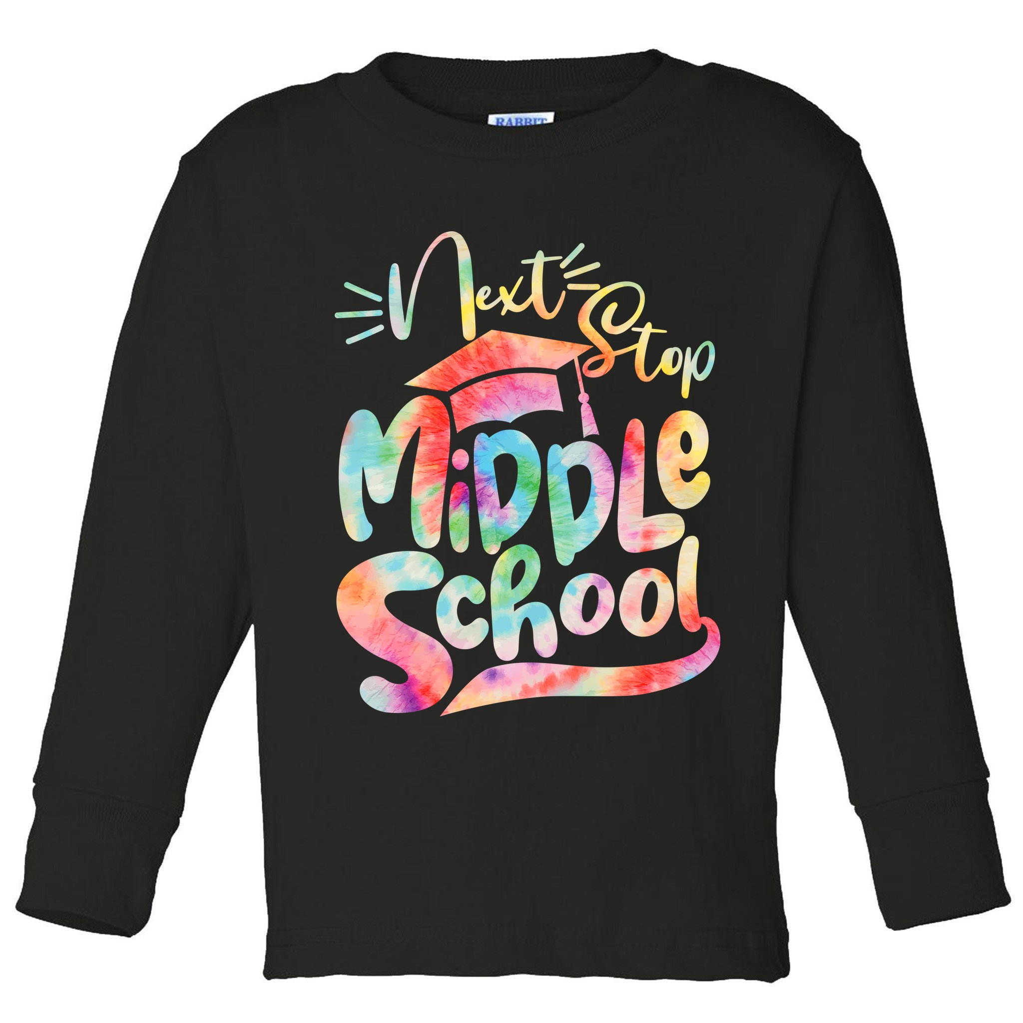 Cute Colorful Tie Dye Next Stop Middle School Toddler Long Sleeve Shirt