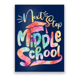 Cute Colorful Tie Dye Next Stop Middle School Poster