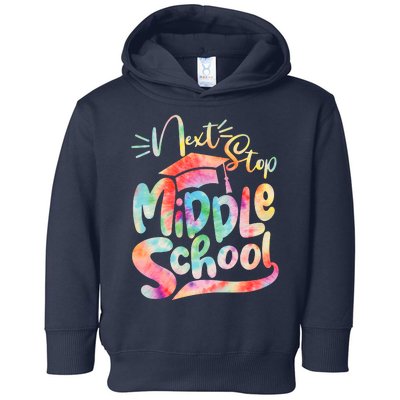 Cute Colorful Tie Dye Next Stop Middle School Toddler Hoodie