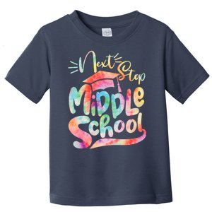 Cute Colorful Tie Dye Next Stop Middle School Toddler T-Shirt