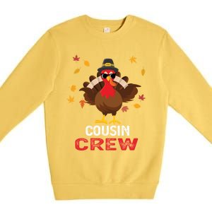 Cousin Crew Turkey Family Thanksgiving Pajamas Matching Gift Cute Gift Premium Crewneck Sweatshirt