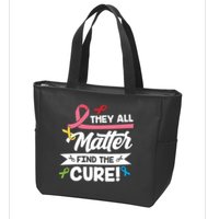 Cancer Cure They All Matter Find The Cure! All Ribbons Zip Tote Bag