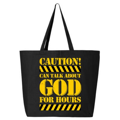 Caution! Can Talk About God For Hours 25L Jumbo Tote