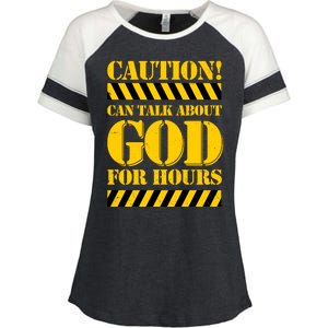 Caution! Can Talk About God For Hours Enza Ladies Jersey Colorblock Tee