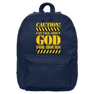 Caution! Can Talk About God For Hours 16 in Basic Backpack