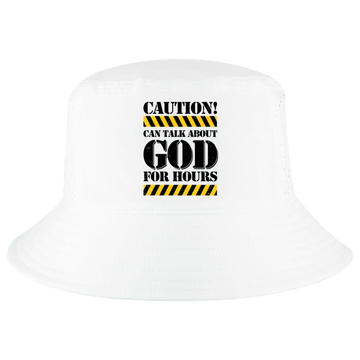Caution! Can Talk About God For Hours Cool Comfort Performance Bucket Hat