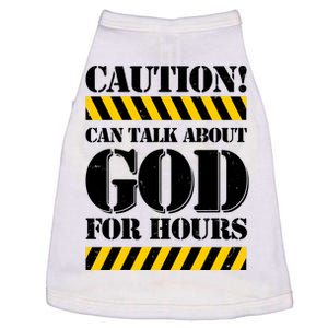 Caution! Can Talk About God For Hours Doggie Tank