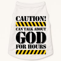 Caution! Can Talk About God For Hours Doggie Tank