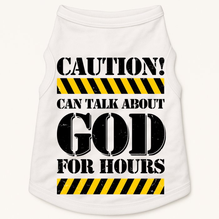 Caution! Can Talk About God For Hours Doggie Tank