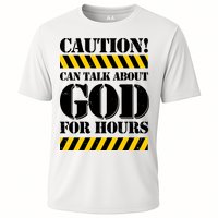 Caution! Can Talk About God For Hours Performance Shirt