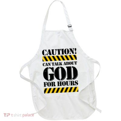 Caution! Can Talk About God For Hours Apron