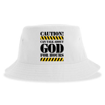 Caution! Can Talk About God For Hours Sustainable Bucket Hat