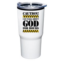 Caution! Can Talk About God For Hours Tumbler