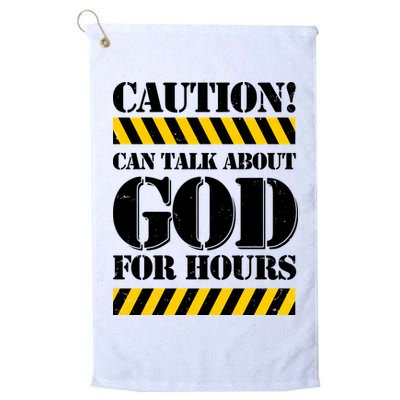 Caution! Can Talk About God For Hours Golf Towel