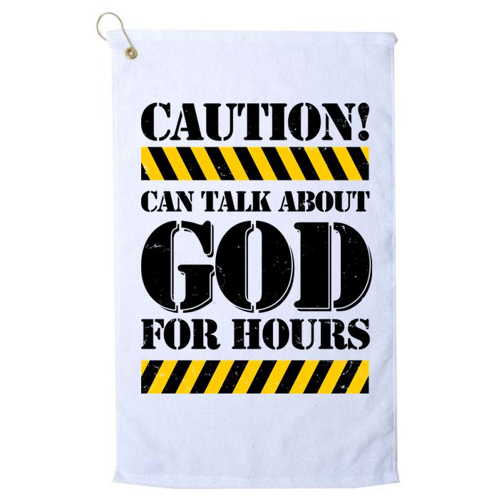 Caution! Can Talk About God For Hours Golf Towel