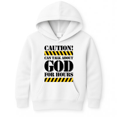 Caution! Can Talk About God For Hours Kids Hoodie