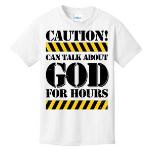 Caution! Can Talk About God For Hours Kids T-Shirt