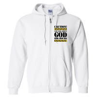 Caution! Can Talk About God For Hours Full Zip Hoodie