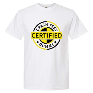 Certified Crash Test Dummy Funny Injury For Injured Friend Garment-Dyed Heavyweight T-Shirt