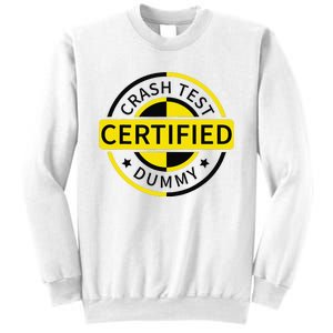 Certified Crash Test Dummy Funny Injury For Injured Friend Sweatshirt