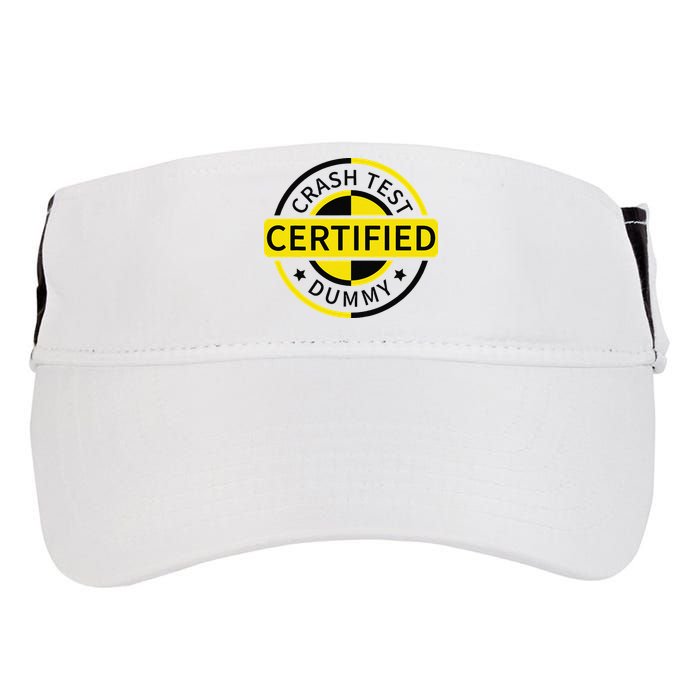Certified Crash Test Dummy Funny Injury For Injured Friend Adult Drive Performance Visor