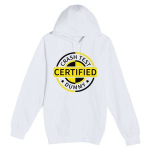 Certified Crash Test Dummy Funny Injury For Injured Friend Premium Pullover Hoodie