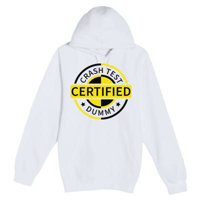 Certified Crash Test Dummy Funny Injury For Injured Friend Premium Pullover Hoodie
