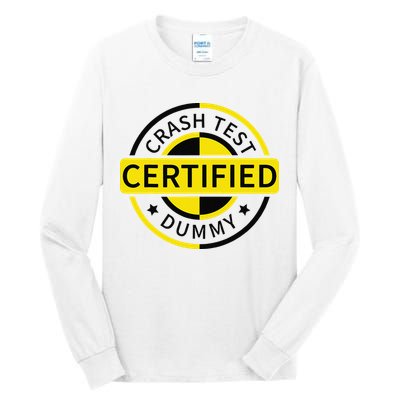 Certified Crash Test Dummy Funny Injury For Injured Friend Tall Long Sleeve T-Shirt