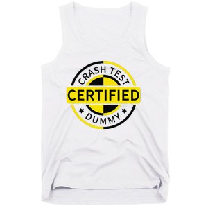 Certified Crash Test Dummy Funny Injury For Injured Friend Tank Top