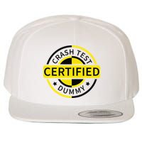Certified Crash Test Dummy Funny Injury For Injured Friend Wool Snapback Cap