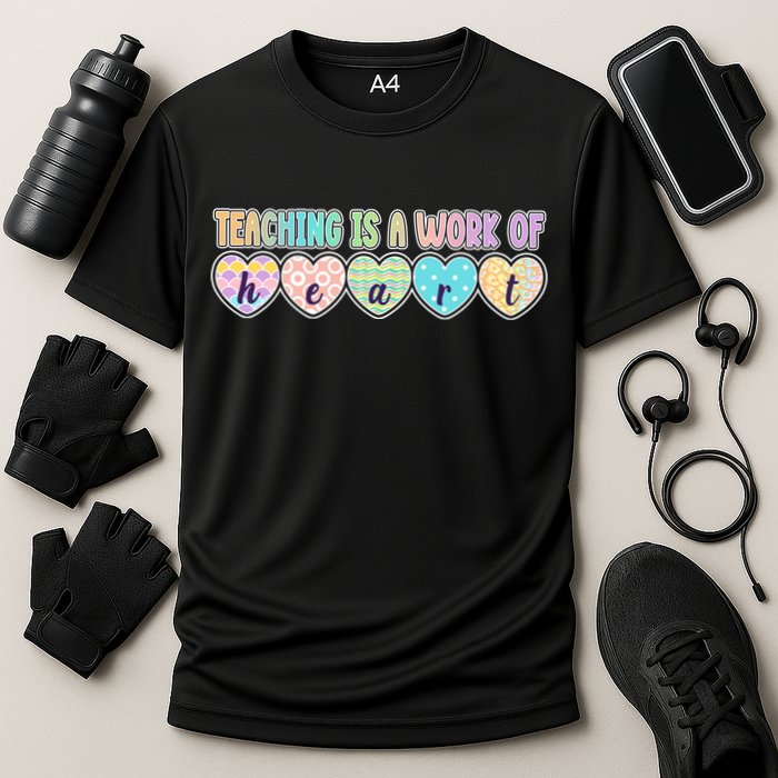 Cute Colorful Teaching Is A Work Of Heart Performance Shirt