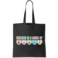Cute Colorful Teaching Is A Work Of Heart Bag