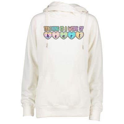 Cute Colorful Teaching Is A Work Of Heart Womens Funnel Neck Pullover Hood