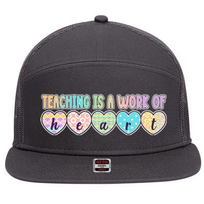 Cute Colorful Teaching Is A Work Of Heart 7 Panel Mesh Trucker Snapback Hat