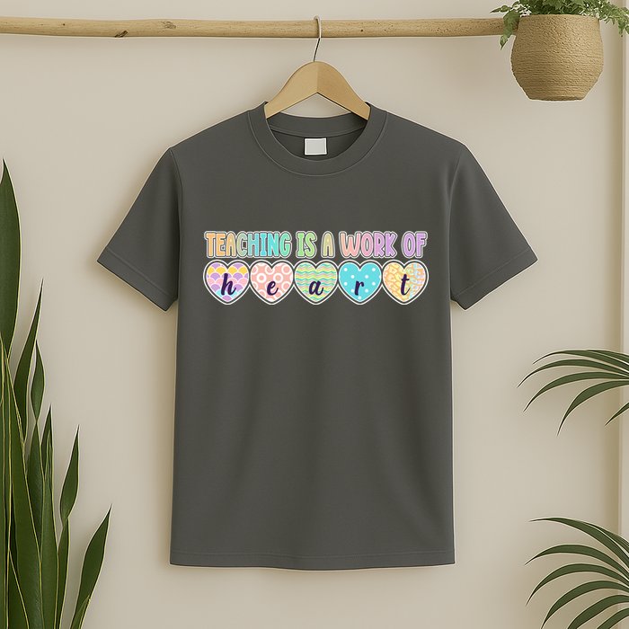 Cute Colorful Teaching Is A Work Of Heart T-Shirt