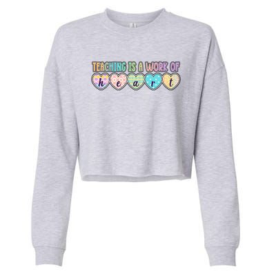 Cute Colorful Teaching Is A Work Of Heart Cropped Pullover Crew