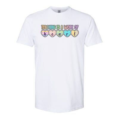 Cute Colorful Teaching Is A Work Of Heart Softstyle® CVC T-Shirt