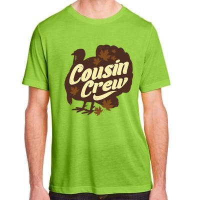 Cousin Crew Turkey Thanksgiving Feast Thankful Gift Adult ChromaSoft Performance T-Shirt