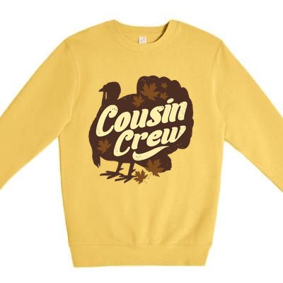 Cousin Crew Turkey Thanksgiving Feast Thankful Gift Premium Crewneck Sweatshirt