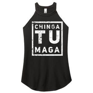 Chingatumaga Chinga Tu Maga Anti Trump Mexican Spanish Latin Women’s Perfect Tri Rocker Tank