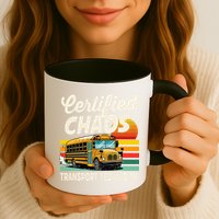 Certified Chaos Transport Technician School Bus Driver Mug