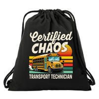 Certified Chaos Transport Technician School Bus Driver Drawstring Bag