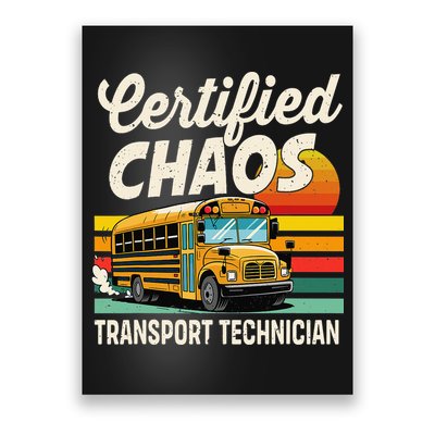 Certified Chaos Transport Technician School Bus Driver Poster
