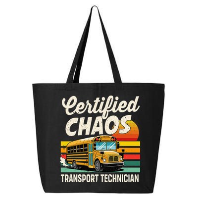 Certified Chaos Transport Technician School Bus Driver 25L Jumbo Tote