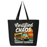 Certified Chaos Transport Technician School Bus Driver 25L Jumbo Tote