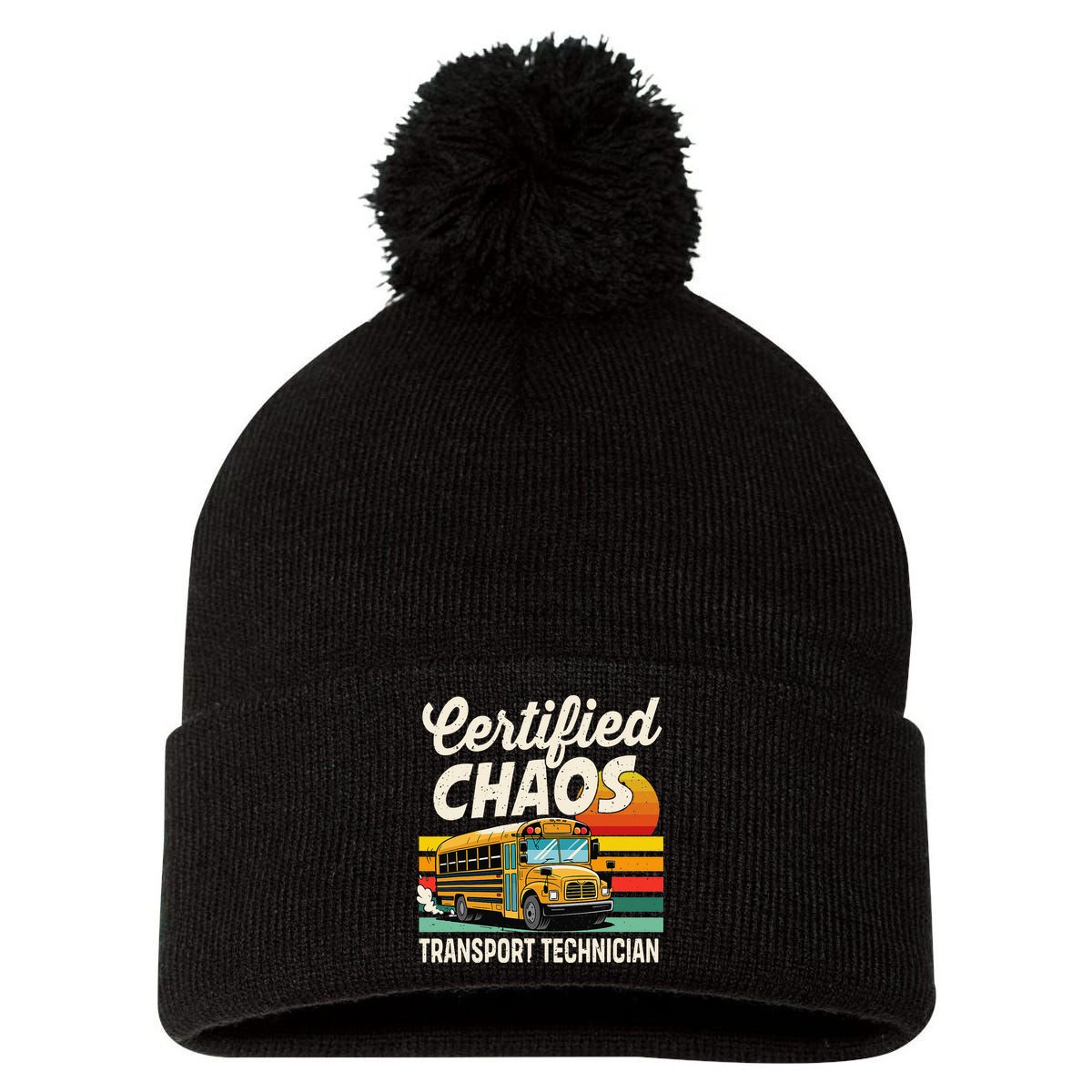 Certified Chaos Transport Technician School Bus Driver Pom Pom 12in Knit Beanie