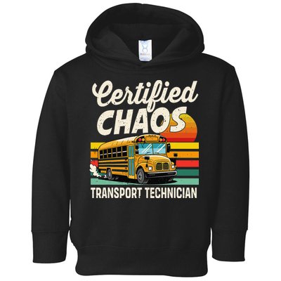 Certified Chaos Transport Technician School Bus Driver Toddler Hoodie
