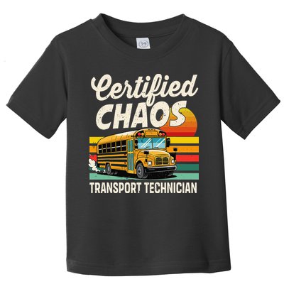 Certified Chaos Transport Technician School Bus Driver Toddler T-Shirt