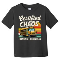 Certified Chaos Transport Technician School Bus Driver Toddler T-Shirt